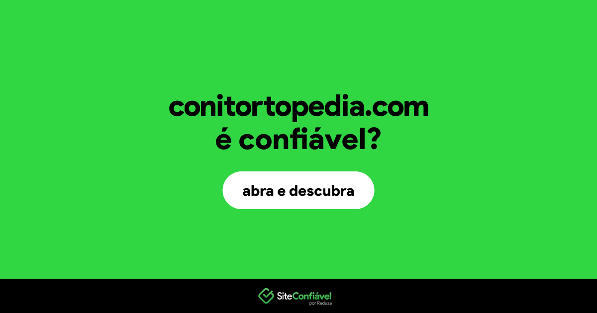 O site conitortopedia.com é confiável?