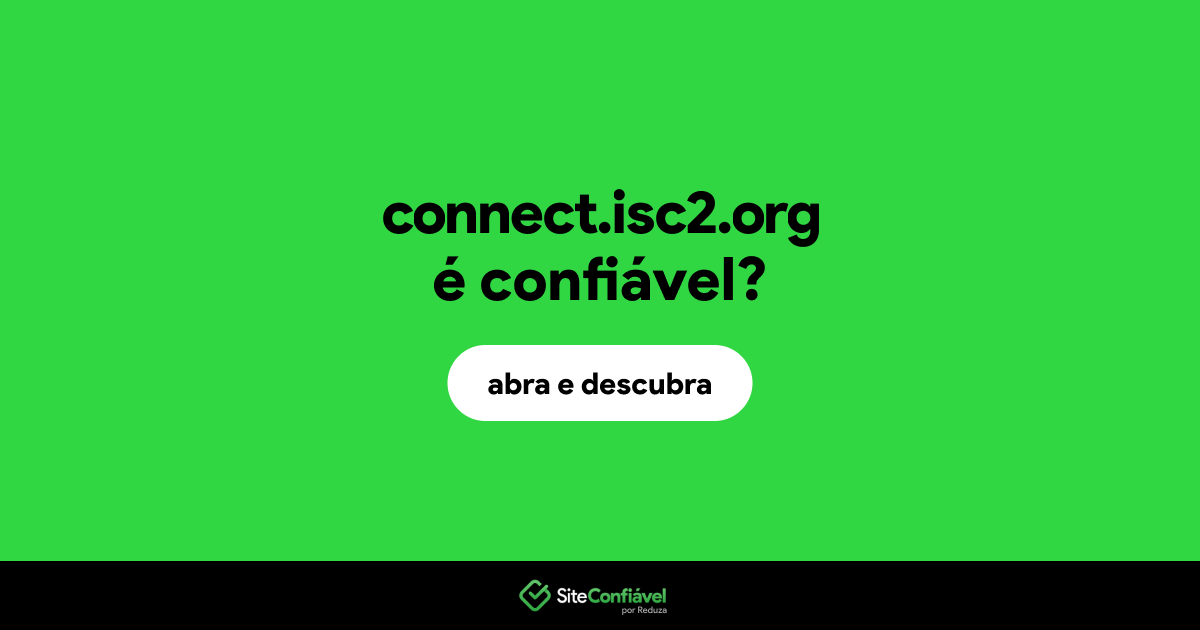 O site connect.isc2.org é confiável?