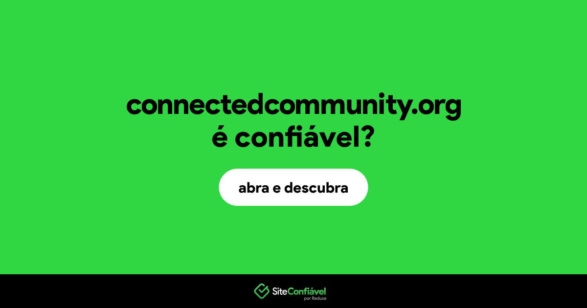 O site connectedcommunity.org é confiável?