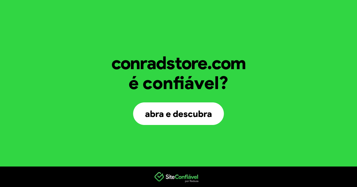 O site conradstore.com é confiável?