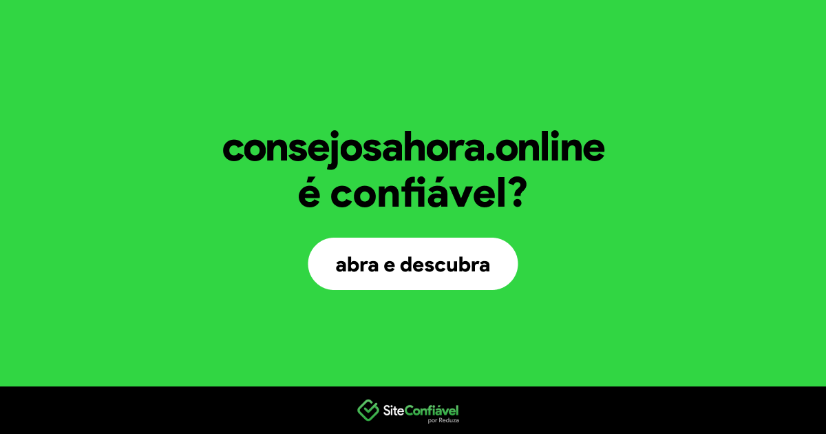 O site consejosahora.online é confiável?