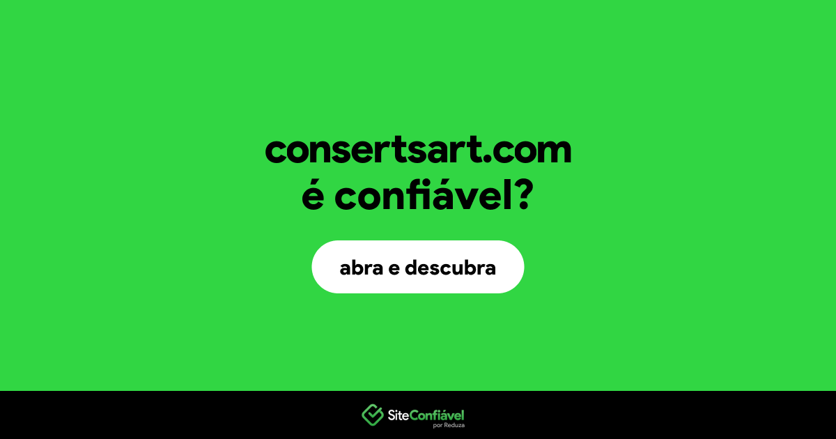 O site consertsart.com é confiável?