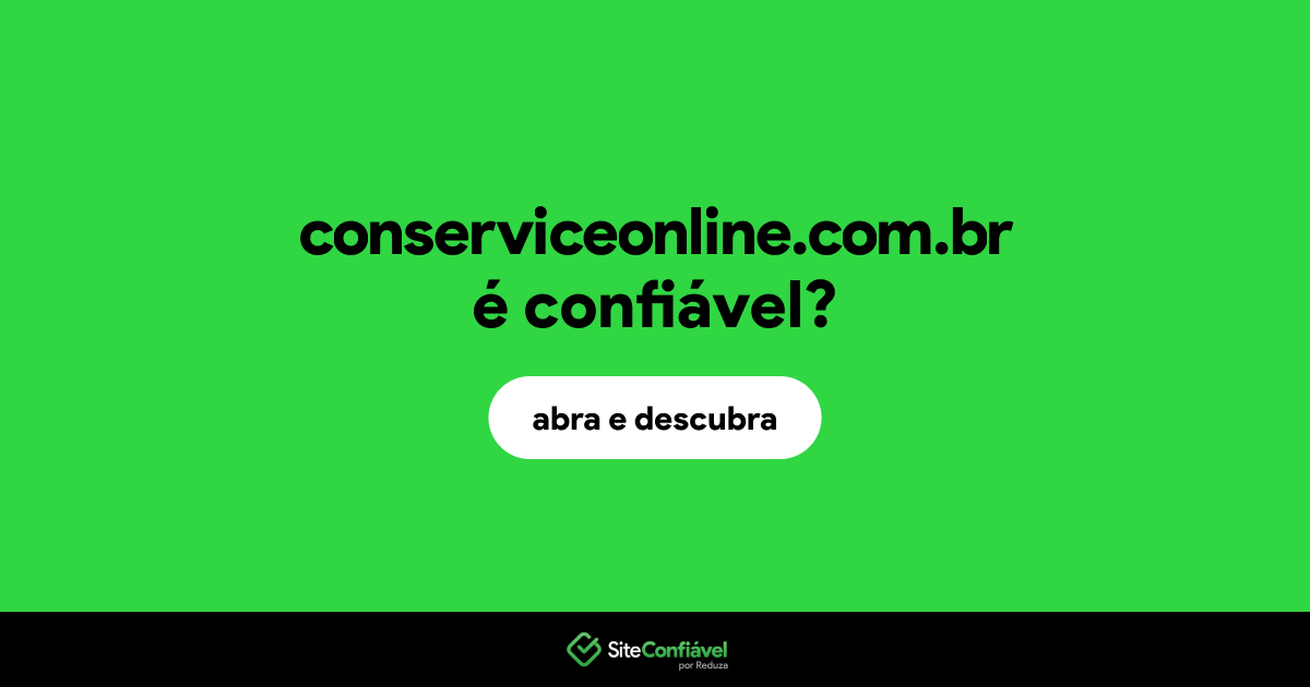 O site conserviceonline.com.br é confiável?