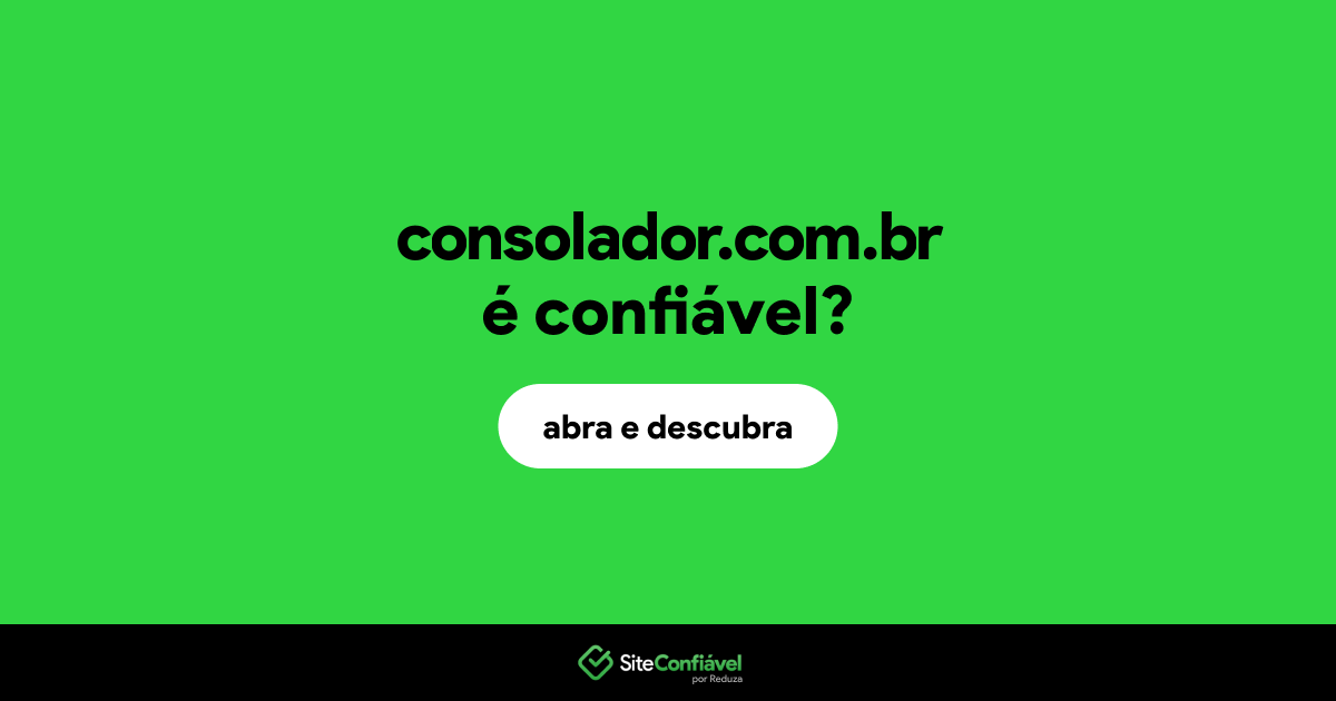 O site consolador.com.br é confiável?
