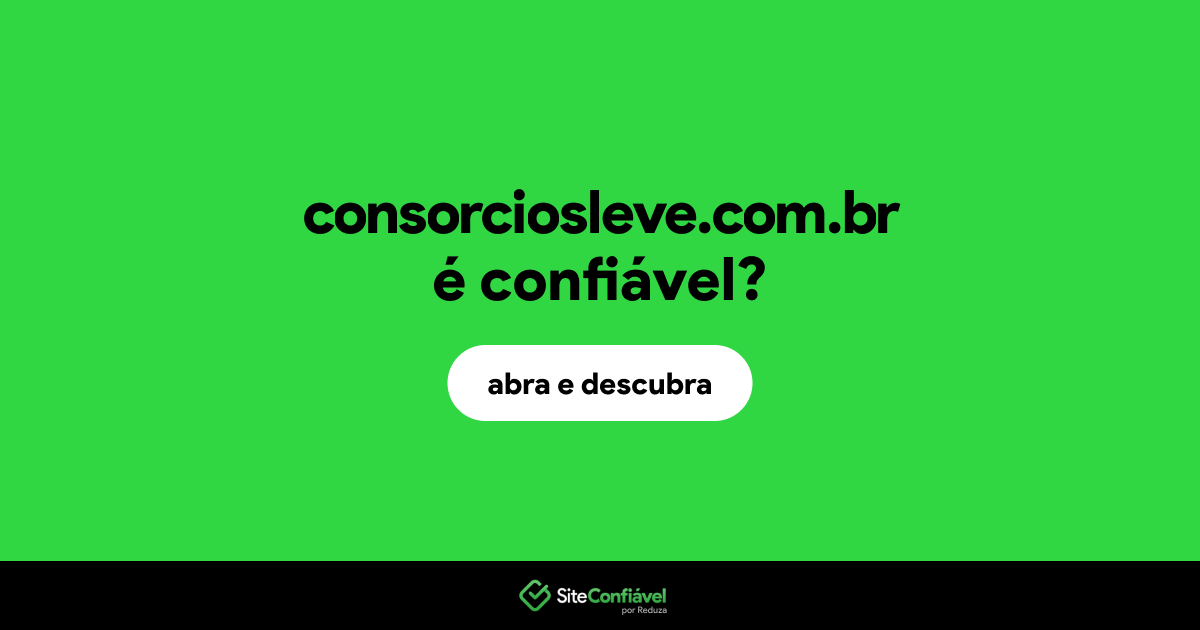 O site consorciosleve.com.br é confiável?