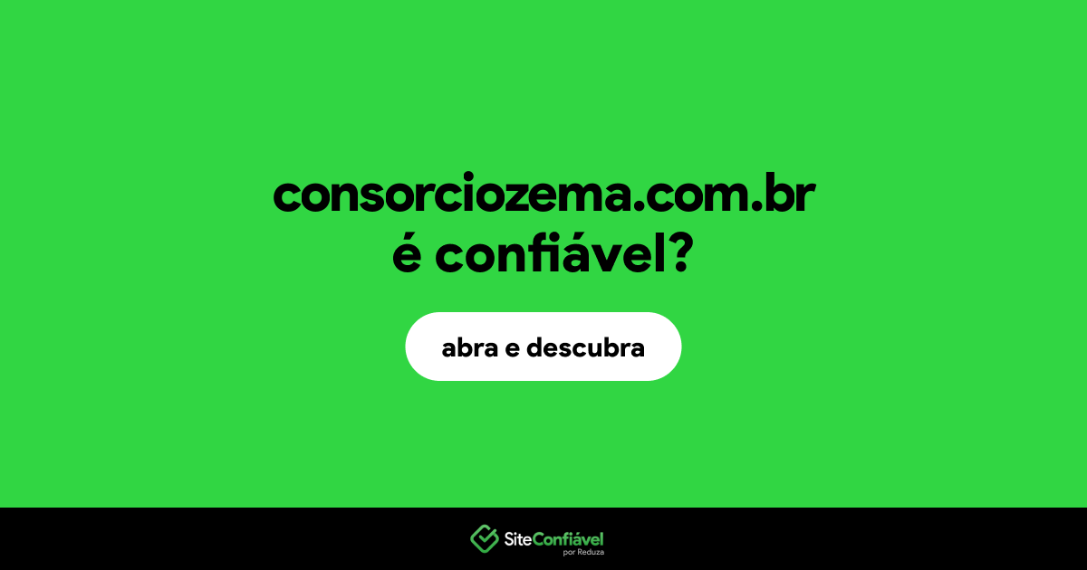 O site consorciozema.com.br é confiável?