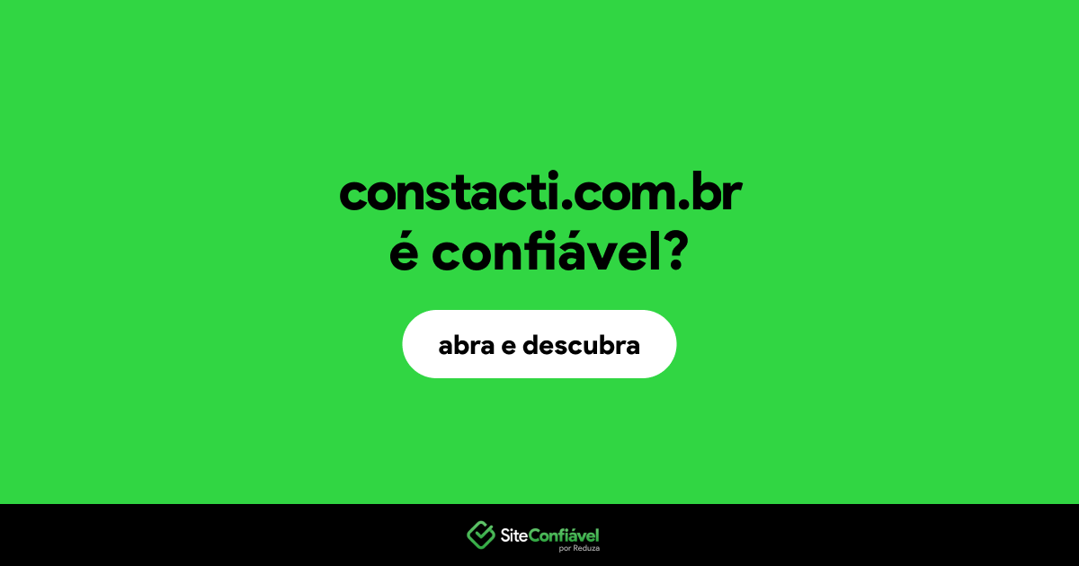O site constacti.com.br é confiável?