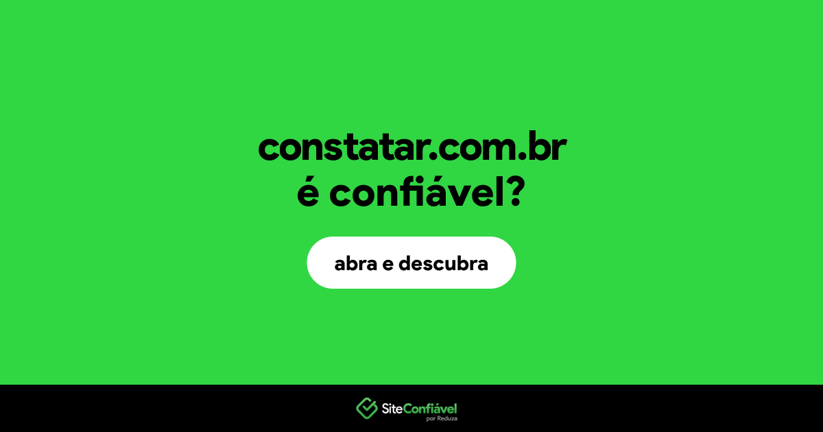 O site constatar.com.br é confiável?