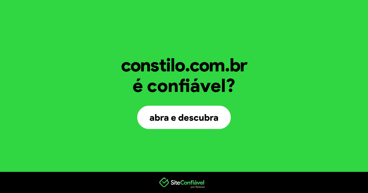 O site constilo.com.br é confiável?