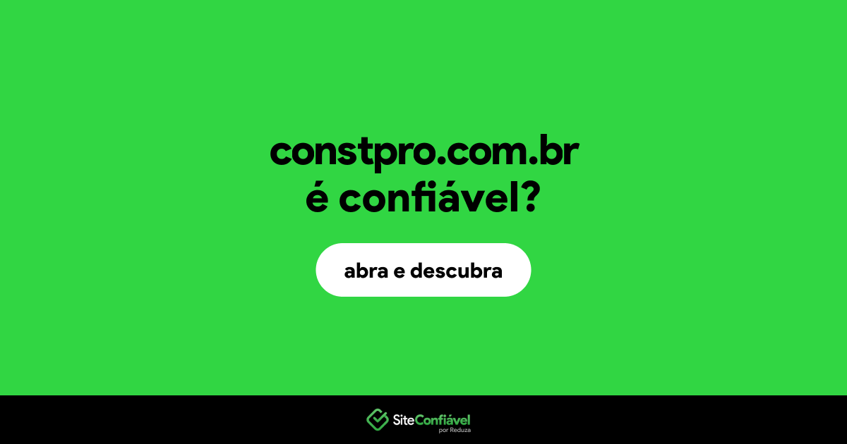 O site constpro.com.br é confiável?