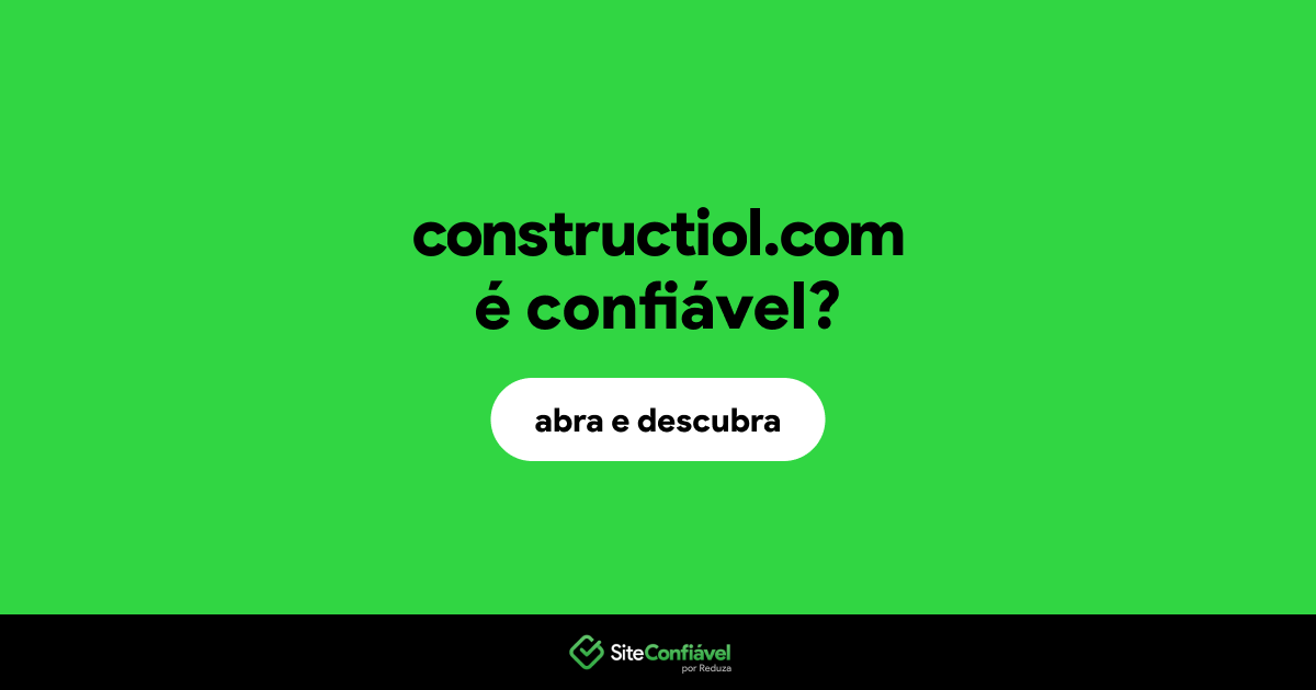 O site constructiol.com é confiável?