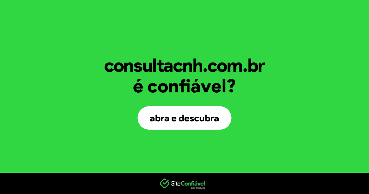 O site consultacnh.com.br é confiável?