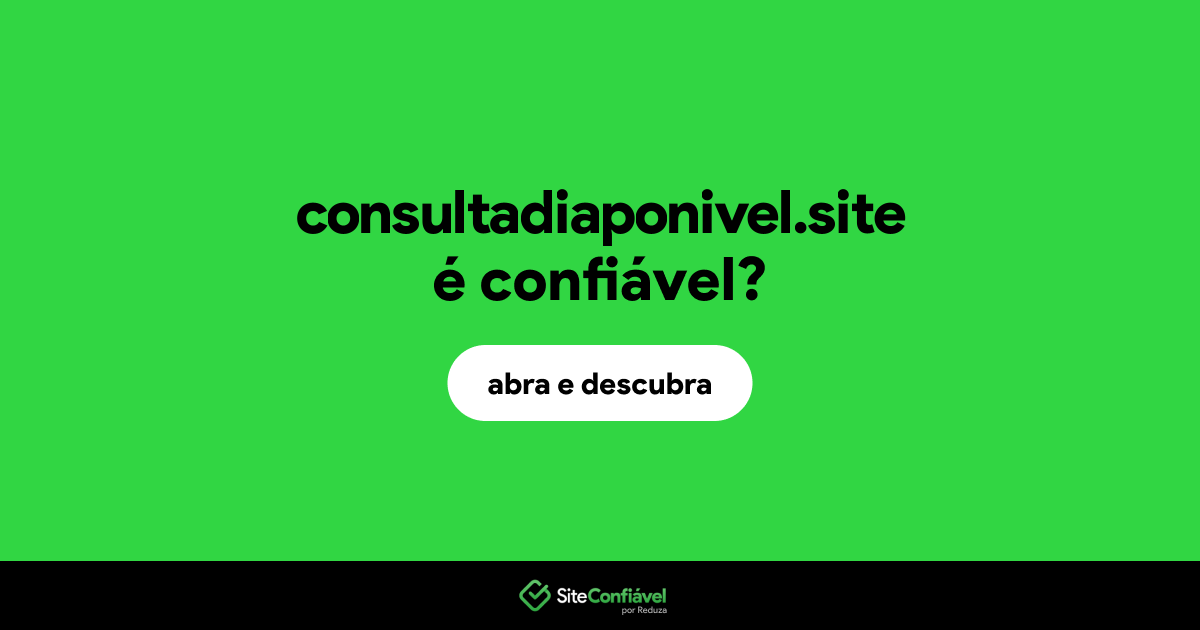 O site consultadiaponivel.site é confiável?