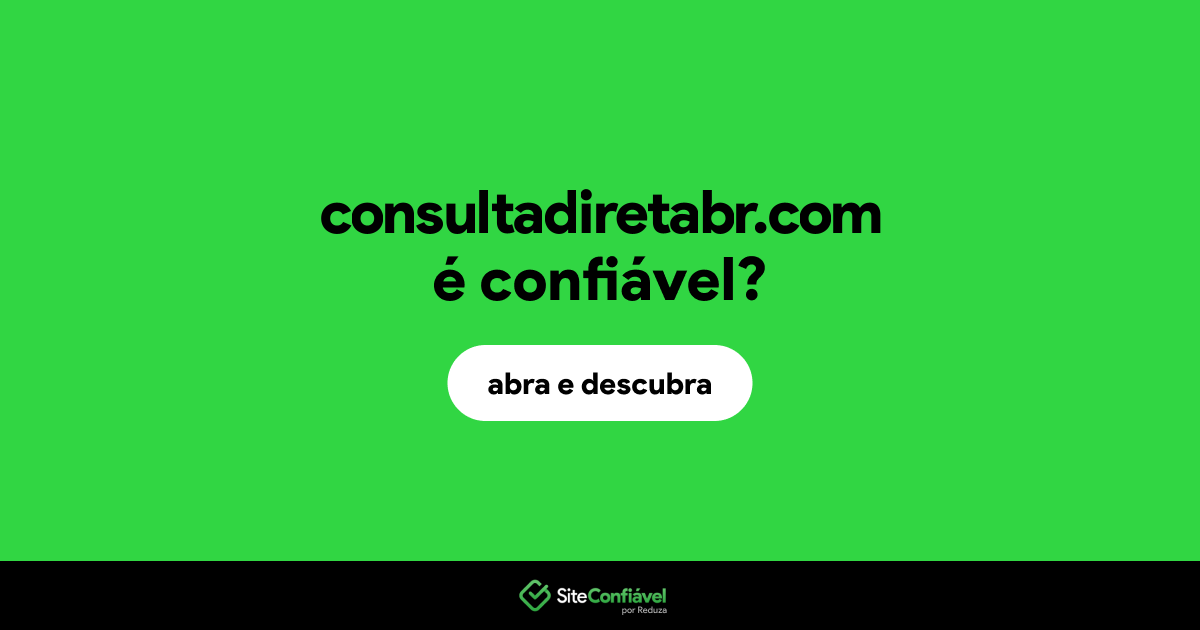 O site consultadiretabr.com é confiável?