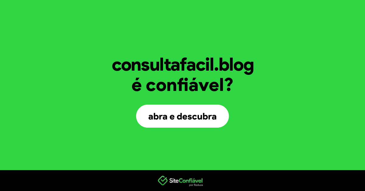 O site consultafacil.blog é confiável?