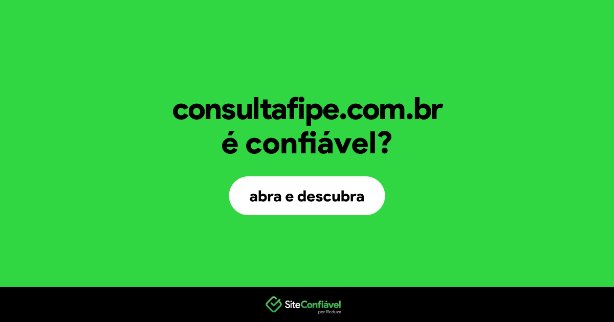 O site consultafipe.com.br é confiável?