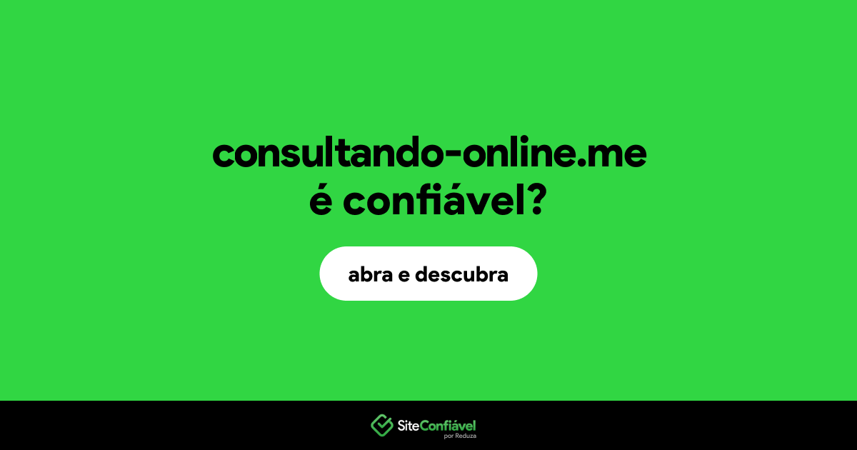 O site consultando-online.me é confiável?