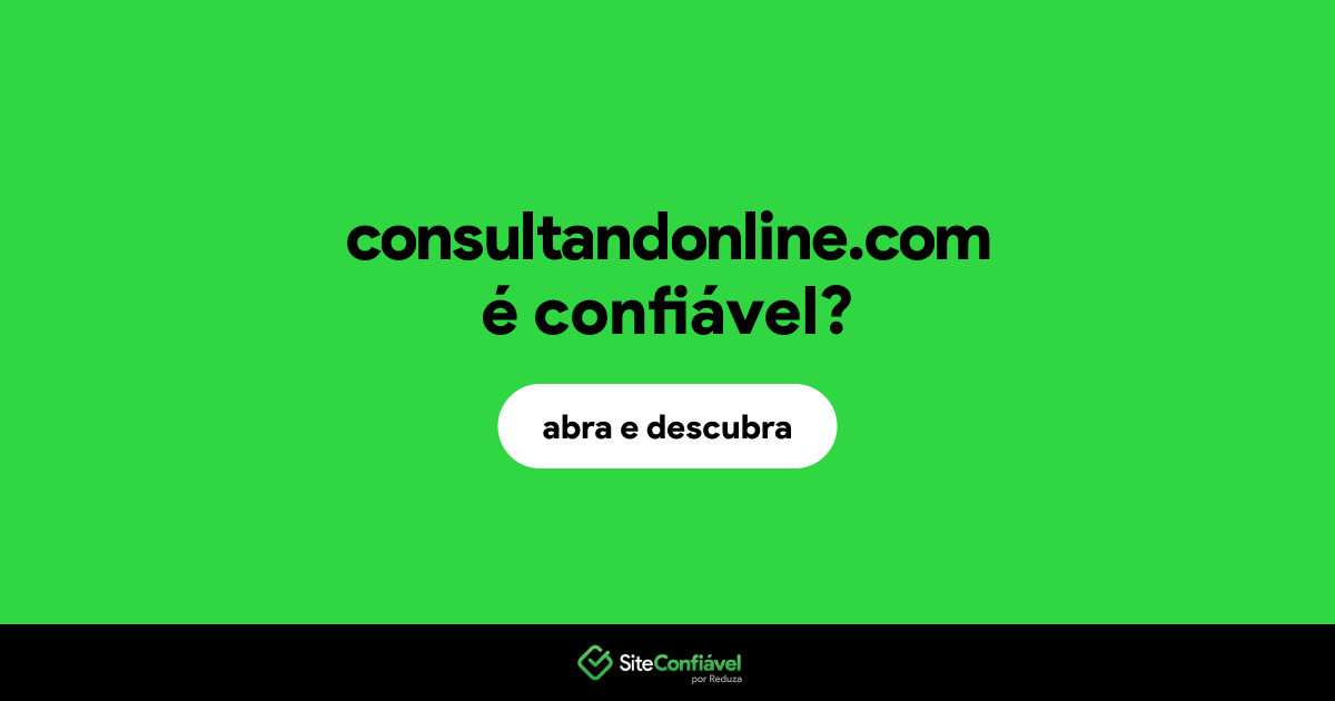 O site consultandonline.com é confiável?
