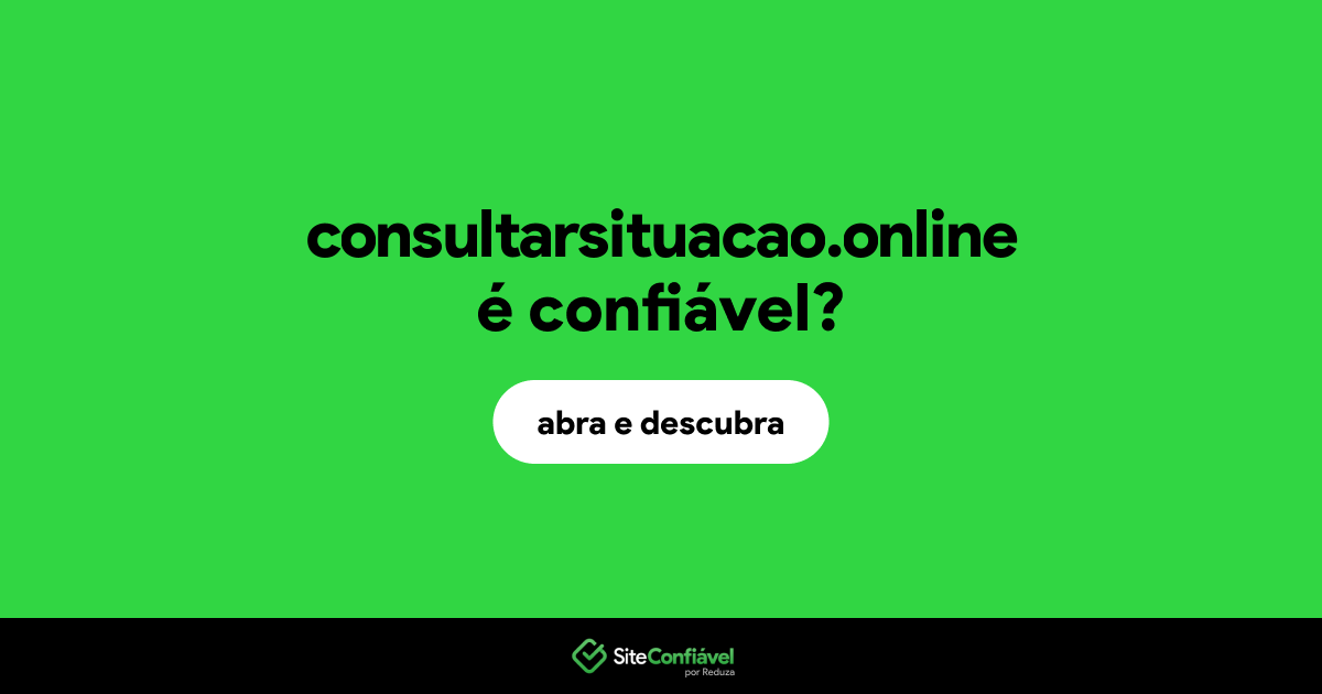 O site consultarsituacao.online é confiável?