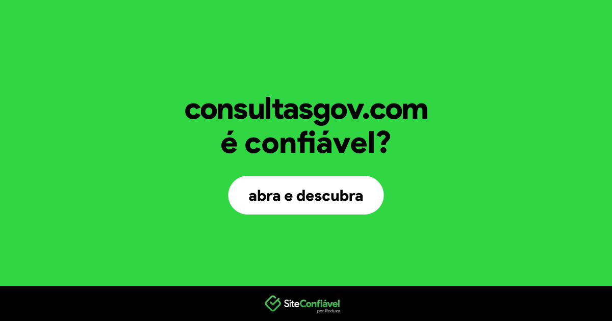 O site consultasgov.com é confiável?