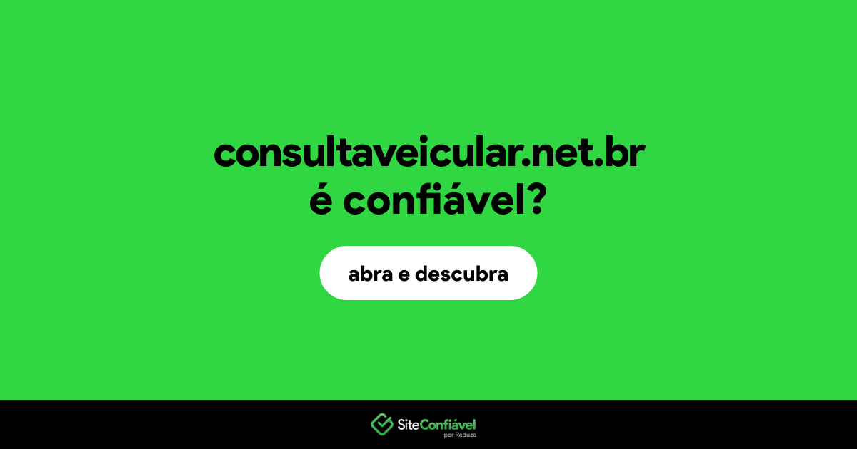 O site consultaveicular.net.br é confiável?