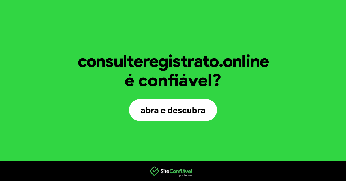 O site consulteregistrato.online é confiável?