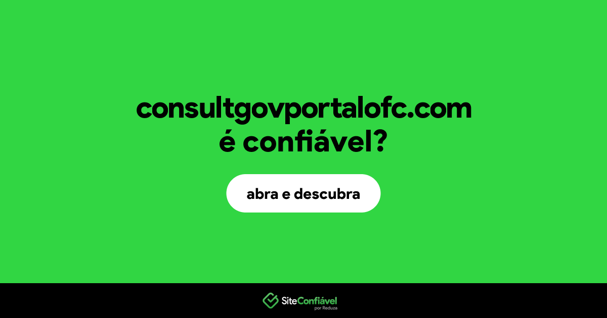 O site consultgovportalofc.com é confiável?