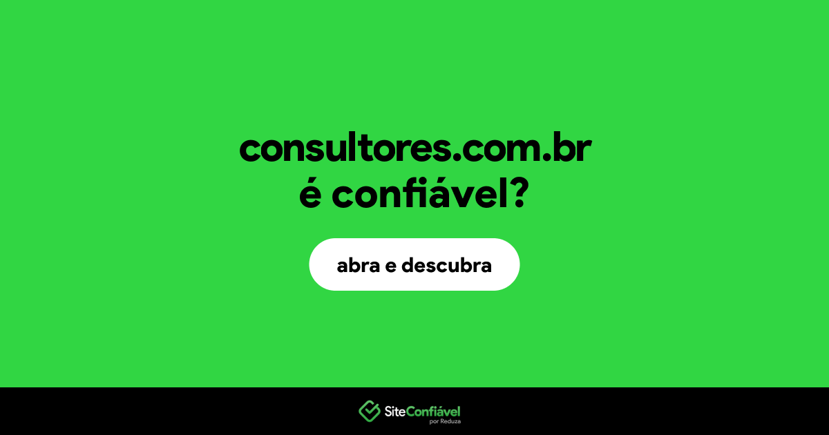 O site consultores.com.br é confiável?