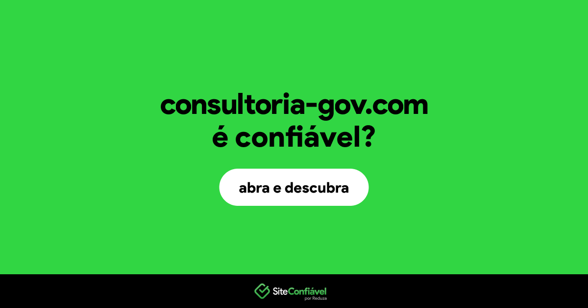 O site consultoria-gov.com é confiável?