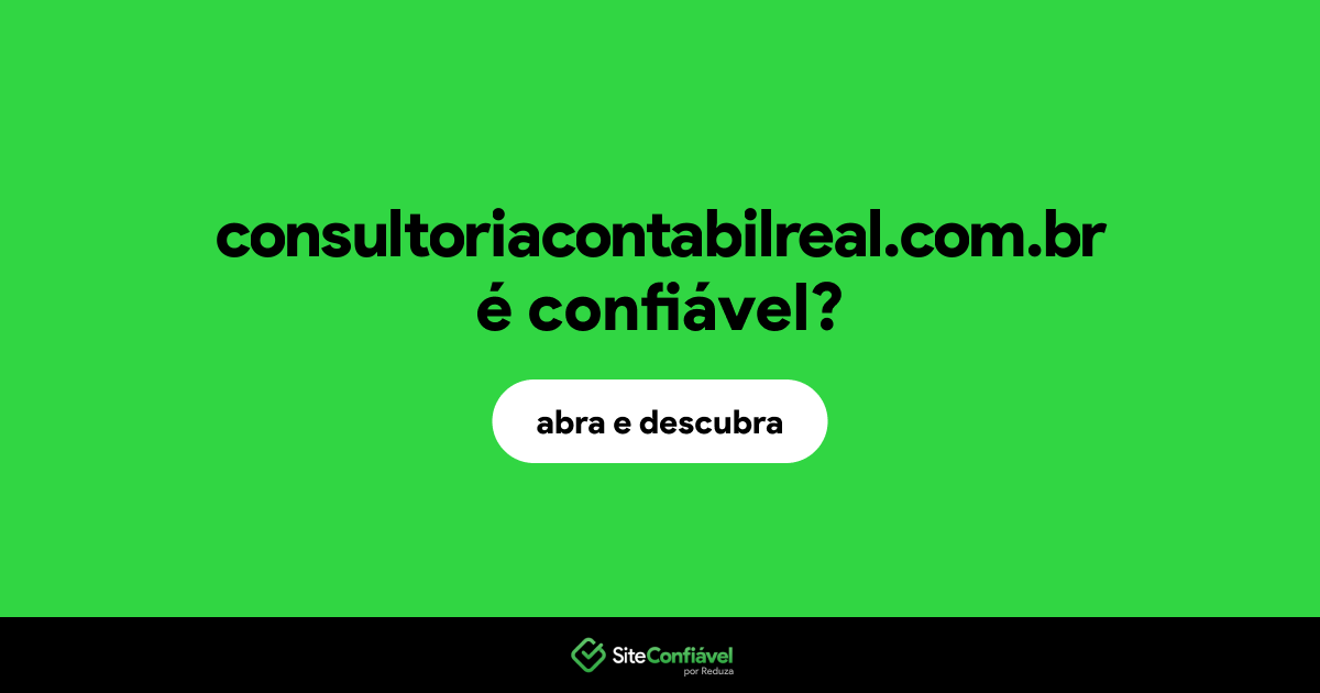 O site consultoriacontabilreal.com.br é confiável?