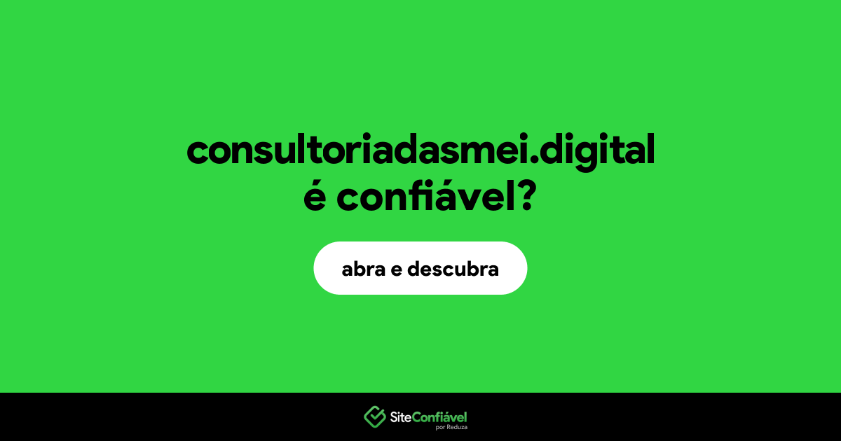 O site consultoriadasmei.digital é confiável?
