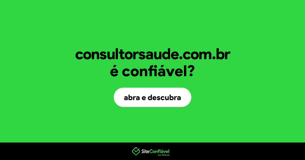 O site consultorsaude.com.br é confiável?