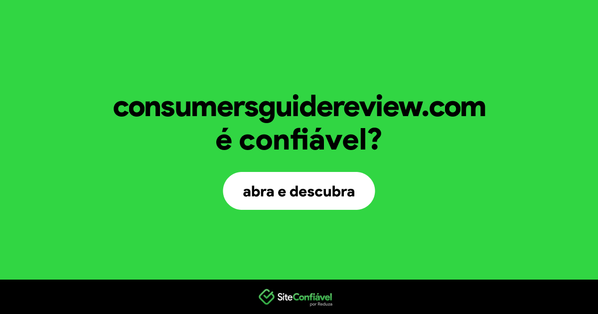 O site consumersguidereview.com é confiável?