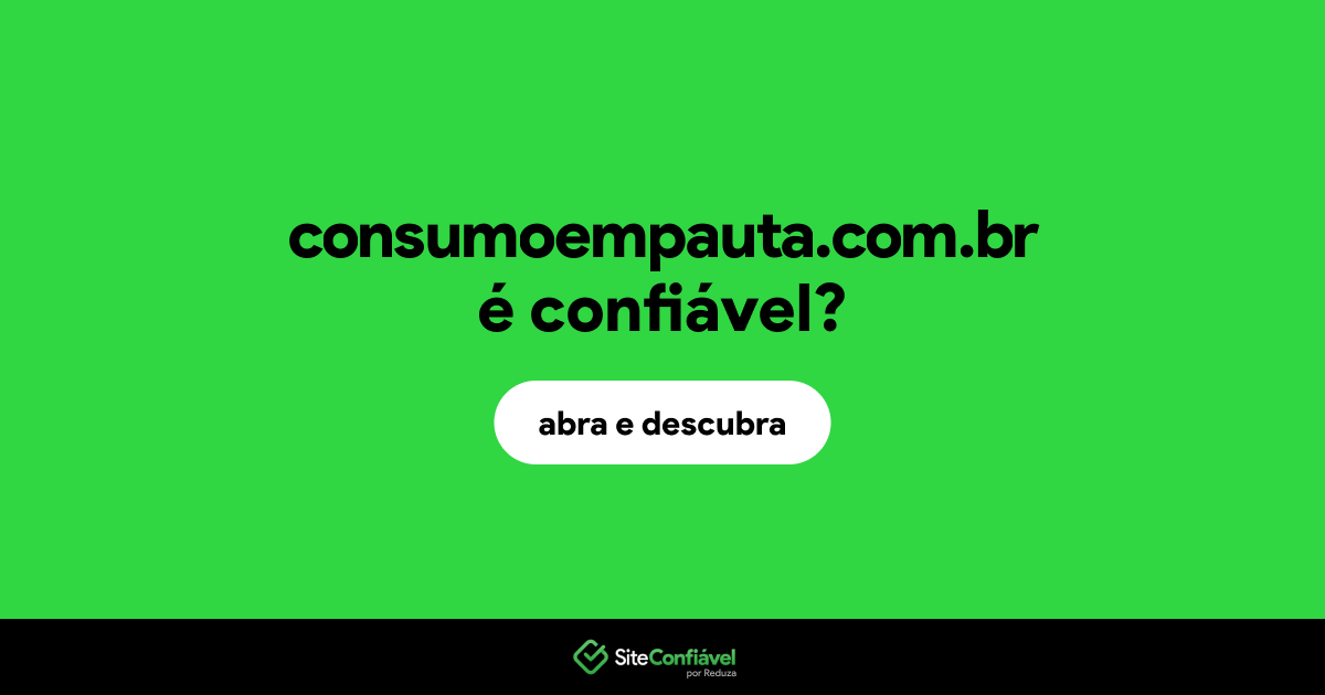 O site consumoempauta.com.br é confiável?