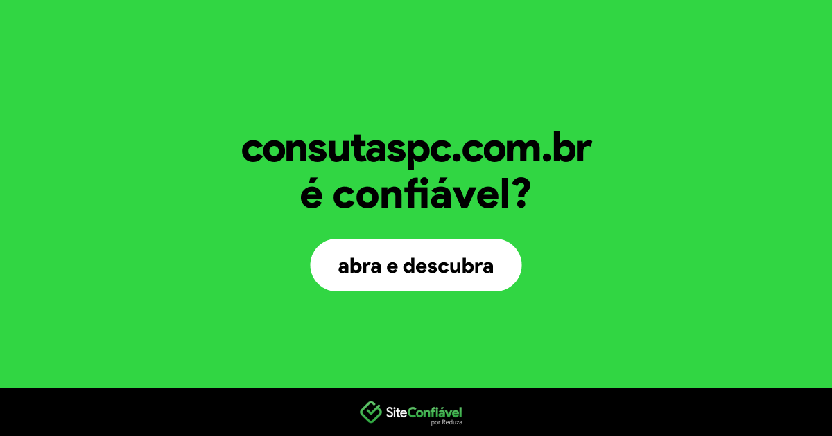 O site consutaspc.com.br é confiável?