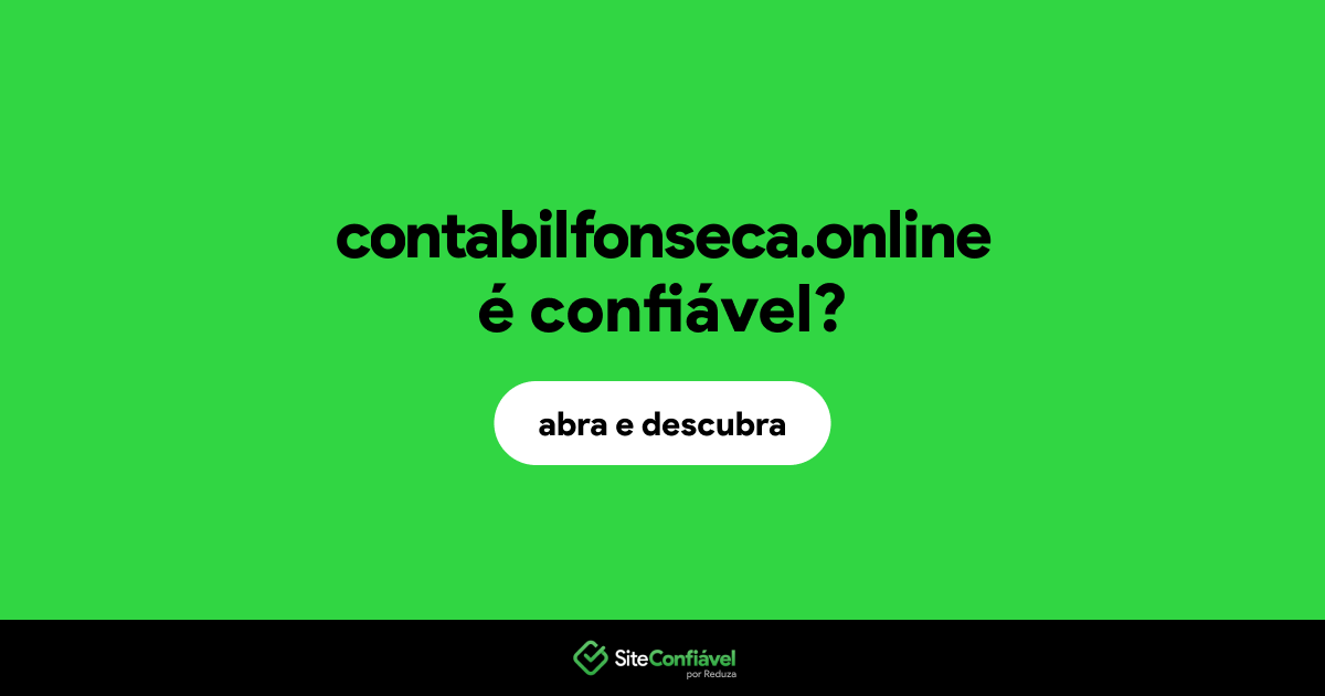 O site contabilfonseca.online é confiável?
