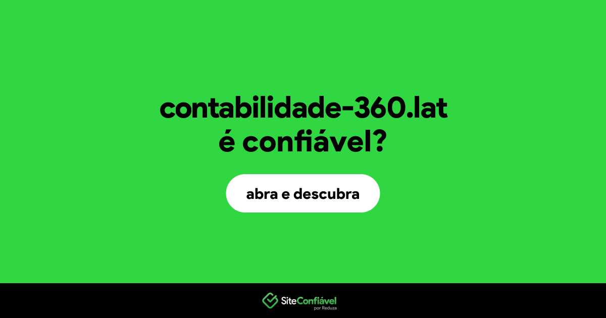 O site contabilidade-360.lat é confiável?