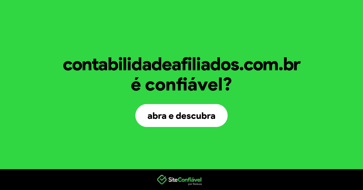 O site contabilidadeafiliados.com.br é confiável?