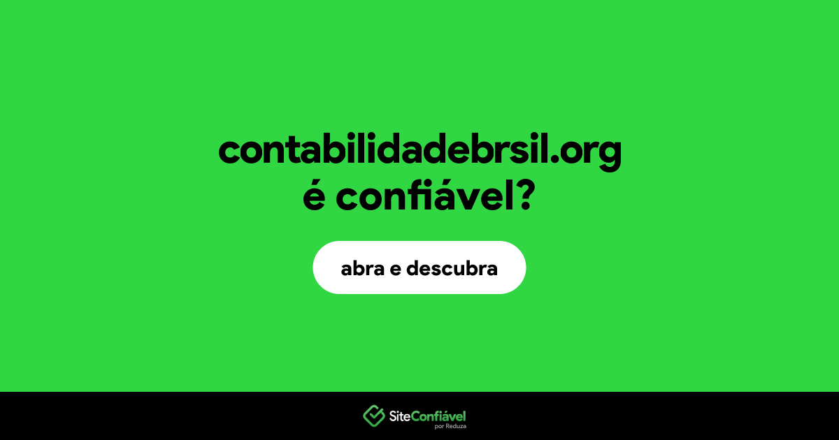 O site contabilidadebrsil.org é confiável?