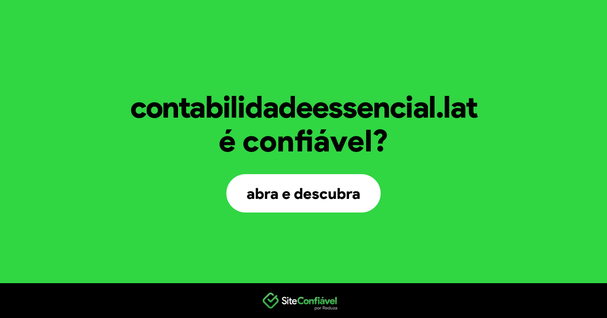 O site contabilidadeessencial.lat é confiável?