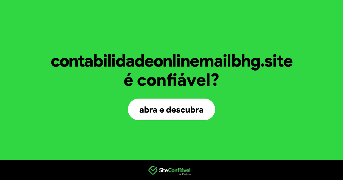 O site contabilidadeonlinemailbhg.site é confiável?