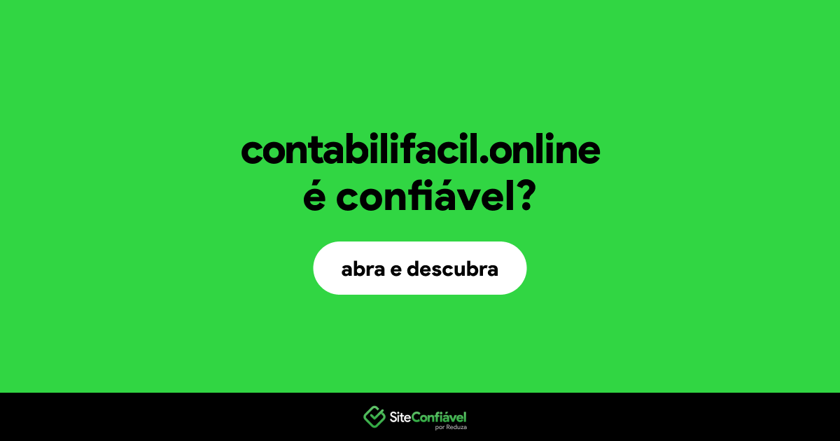 O site contabilifacil.online é confiável?