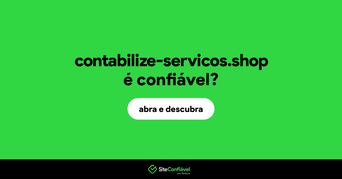 O site contabilize-servicos.shop é confiável?