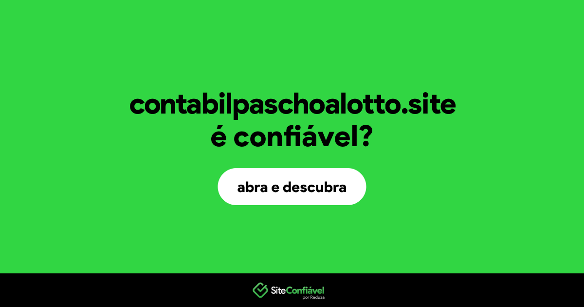 O site contabilpaschoalotto.site é confiável?