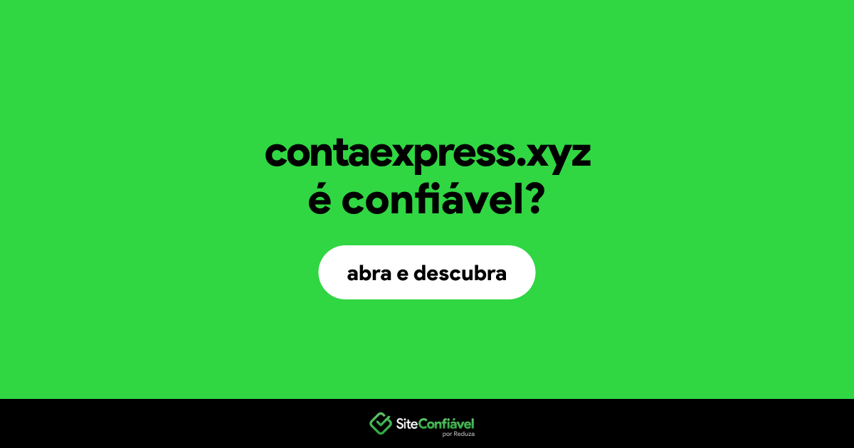 O site contaexpress.xyz é confiável?