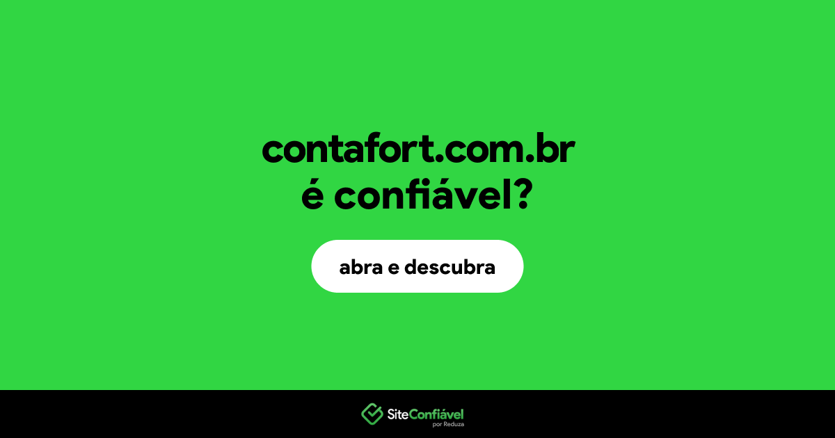 O site contafort.com.br é confiável?