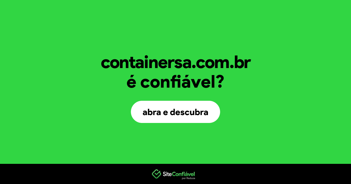 O site containersa.com.br é confiável?