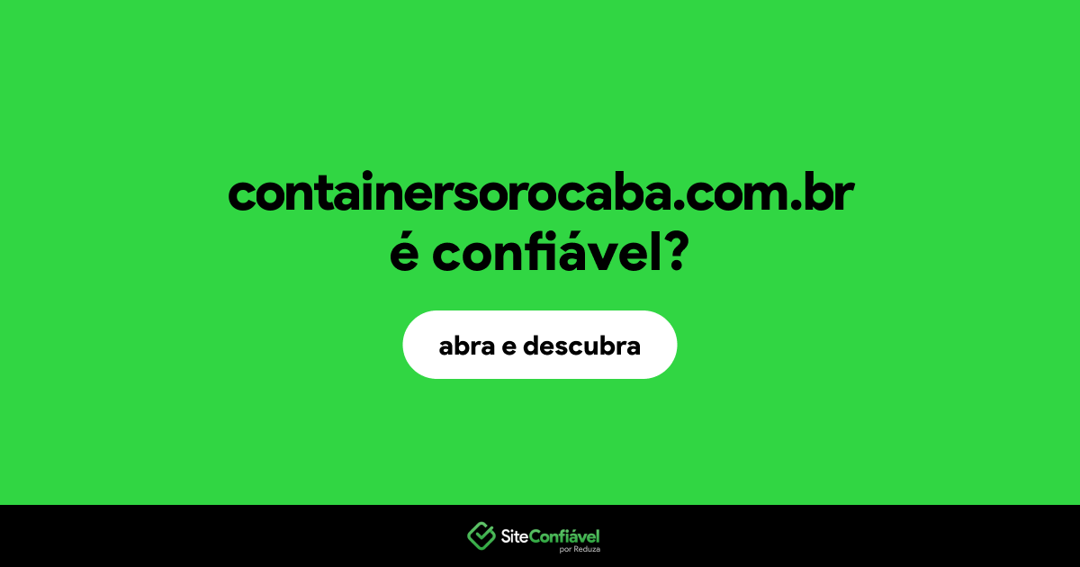 O site containersorocaba.com.br é confiável?