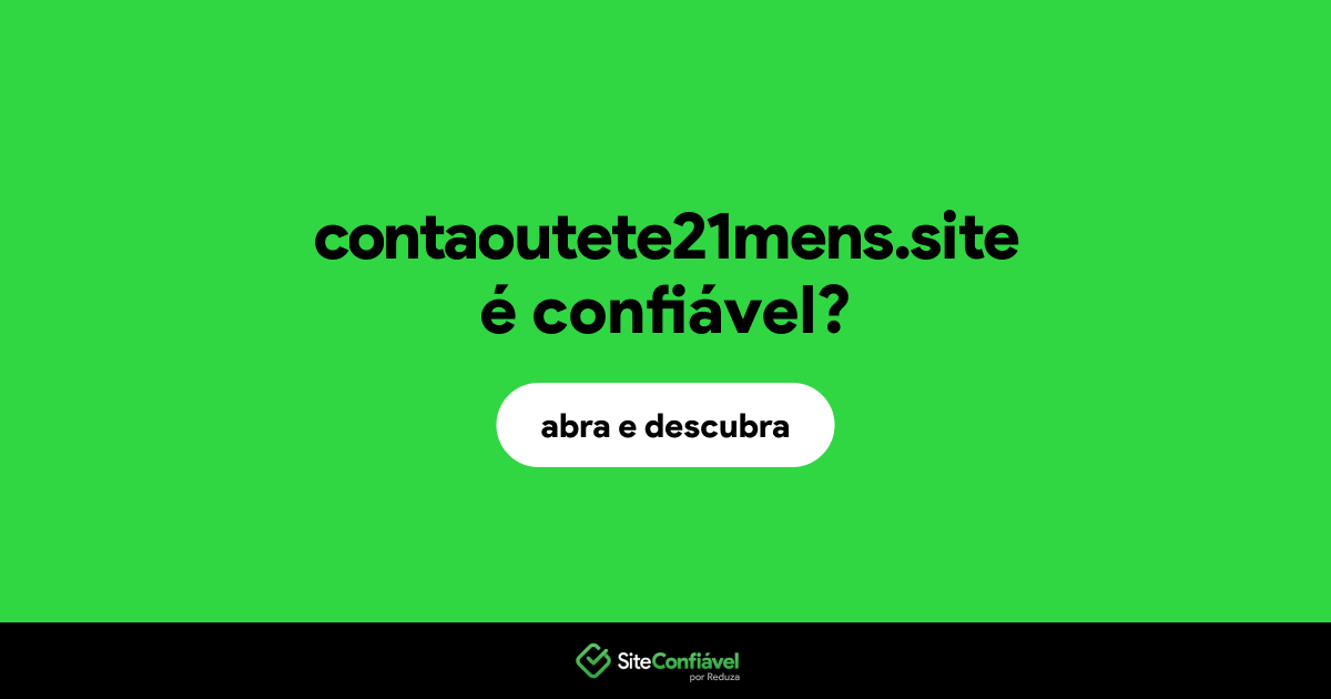 O site contaoutete21mens.site é confiável?