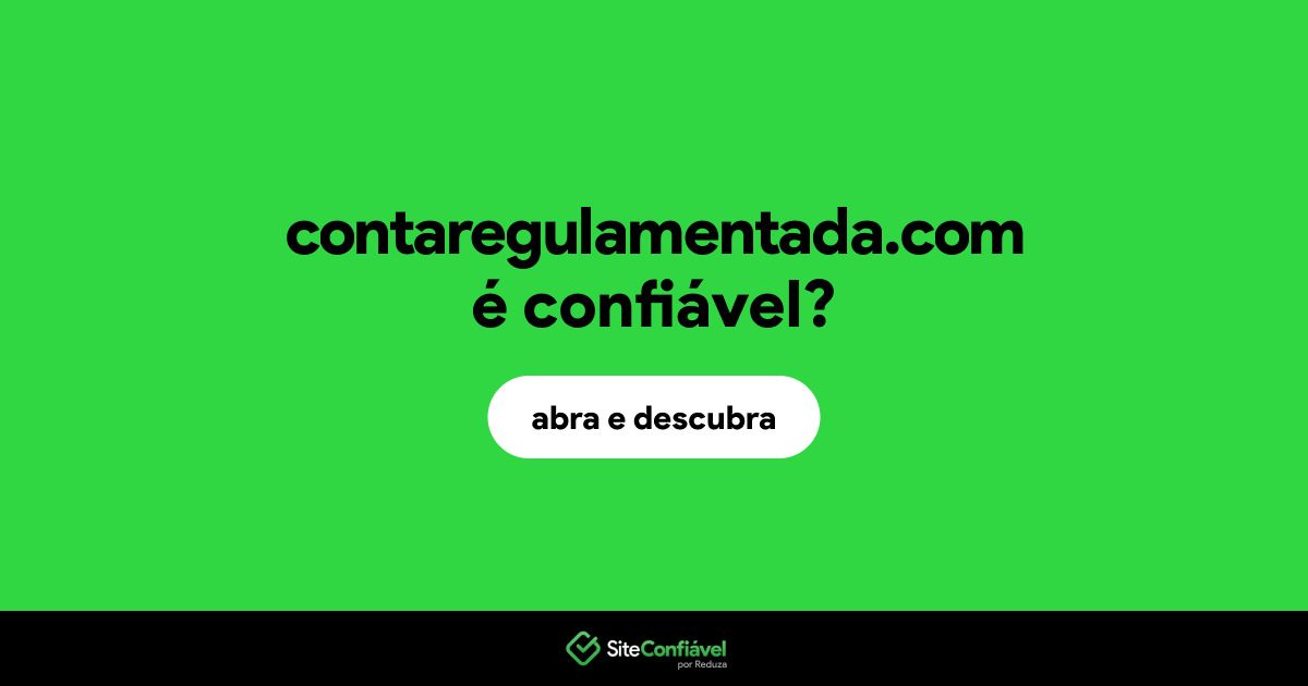O site contaregulamentada.com é confiável?